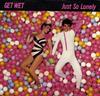 7inch Record GET WET - Just So Lonely WS802018 The Boardwalk E 1981 US Rock Used