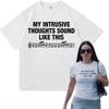 New Fashion Men Women ROSALÍA Lux Berghain TShirt Letter Print Cotton Tees My Intrusive Thoughts Sound Like This T Shirt Unisex