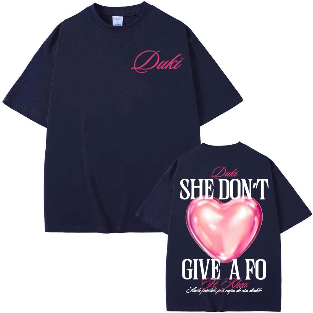 Rapper Duki She Don't Give A Fo Merch T Shirt Men Women Clothing Fashion Aesthetic T-shirts High Quality Oversized Loose T-shirt