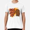 Bear With Me Funny Bear Design T-Shirt S-5XL Best T-Shirt