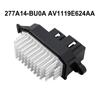 1PC Blower Heater Resistor 277A1-4BU0A AV1119E624AA For Ford B-MAX Ecosport For Nissan Qashqai J11 2014-2020 Car Accessories