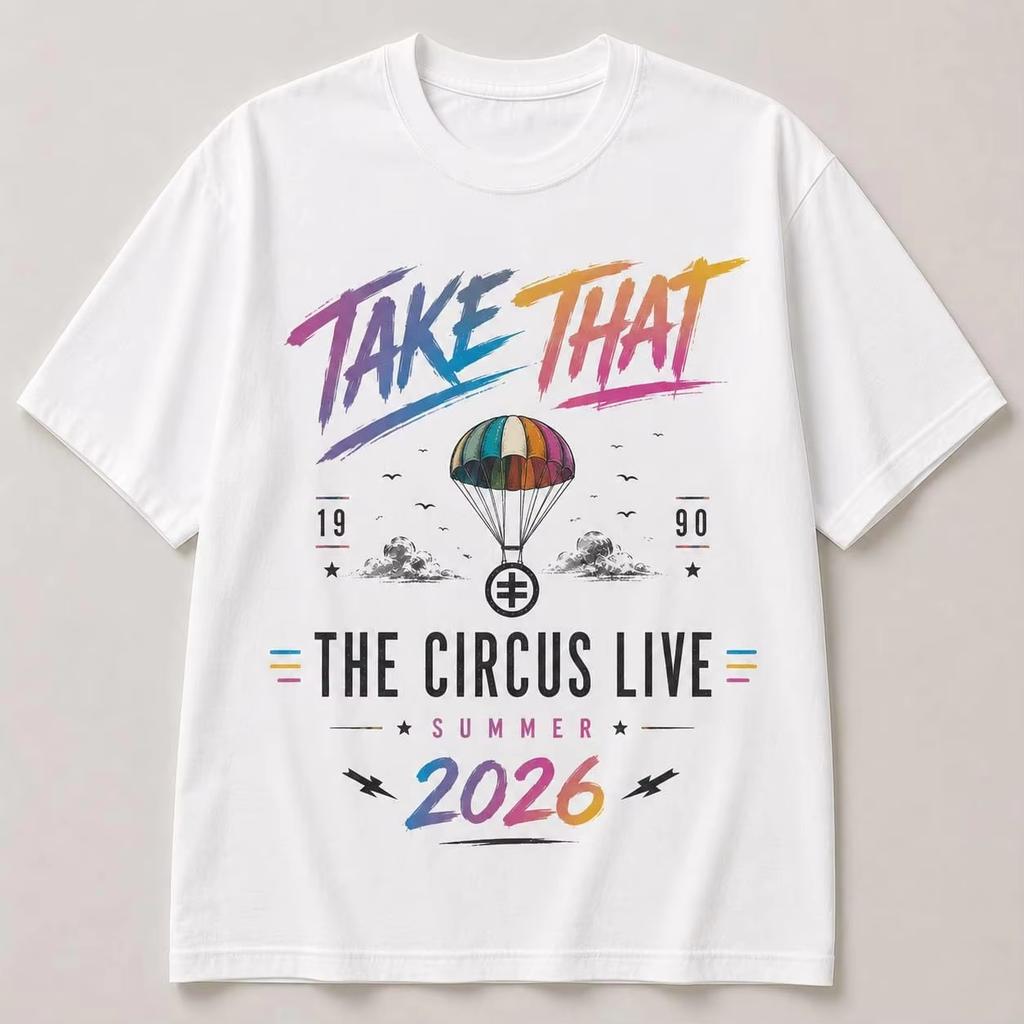2026 Take That Circus Live Summer Shirt Retro Concert Tour Summer Unisexs Unisexs Streetwear Y2k Sportswear Fans Cotton Shirt