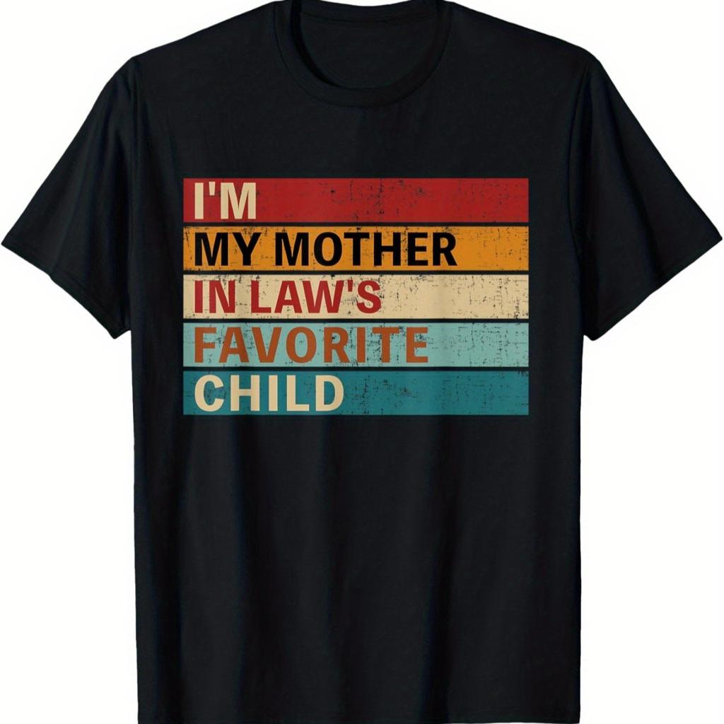I'm My Motherinlaw's Favorite Child T-shirt