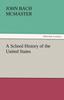 The A School History of the United States Book