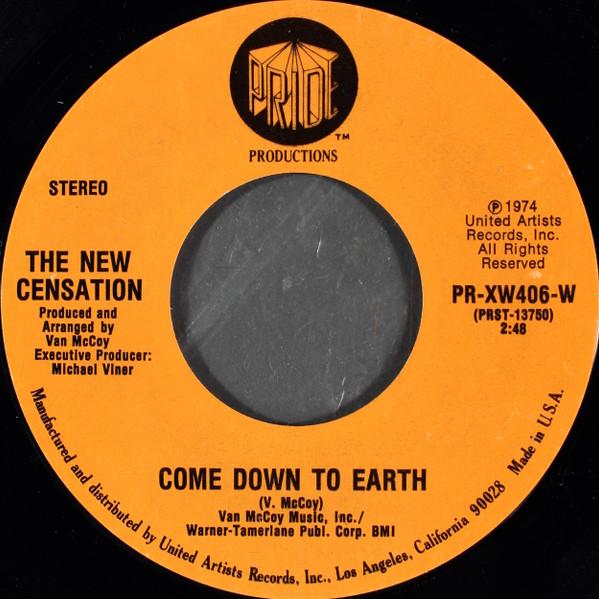 7inch Record NEW CENSATION - Come Down To Earth / I've Got Nothi PRXW406W Pride 1974 US Soul/Funk Used