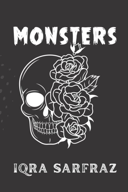 The Monsters : The Monsters Were Always Inside My Head Book