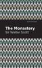 Книга The Monastery Mint Editions by Sir Walter Scott - Paperback