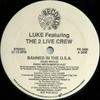 12-дюймовая пластинка LUKE THE 2 LIVE CREW Banned In The U.S.A. PR3484 Luke Records 1990 США Рэп Хип-Хоп R&B Б/у