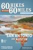 Книга 60 Hikes Within 60 Miles: San Antonio and Austin : Including the Hill Country
