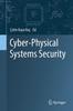 The Cyber-Physical Systems Security Book