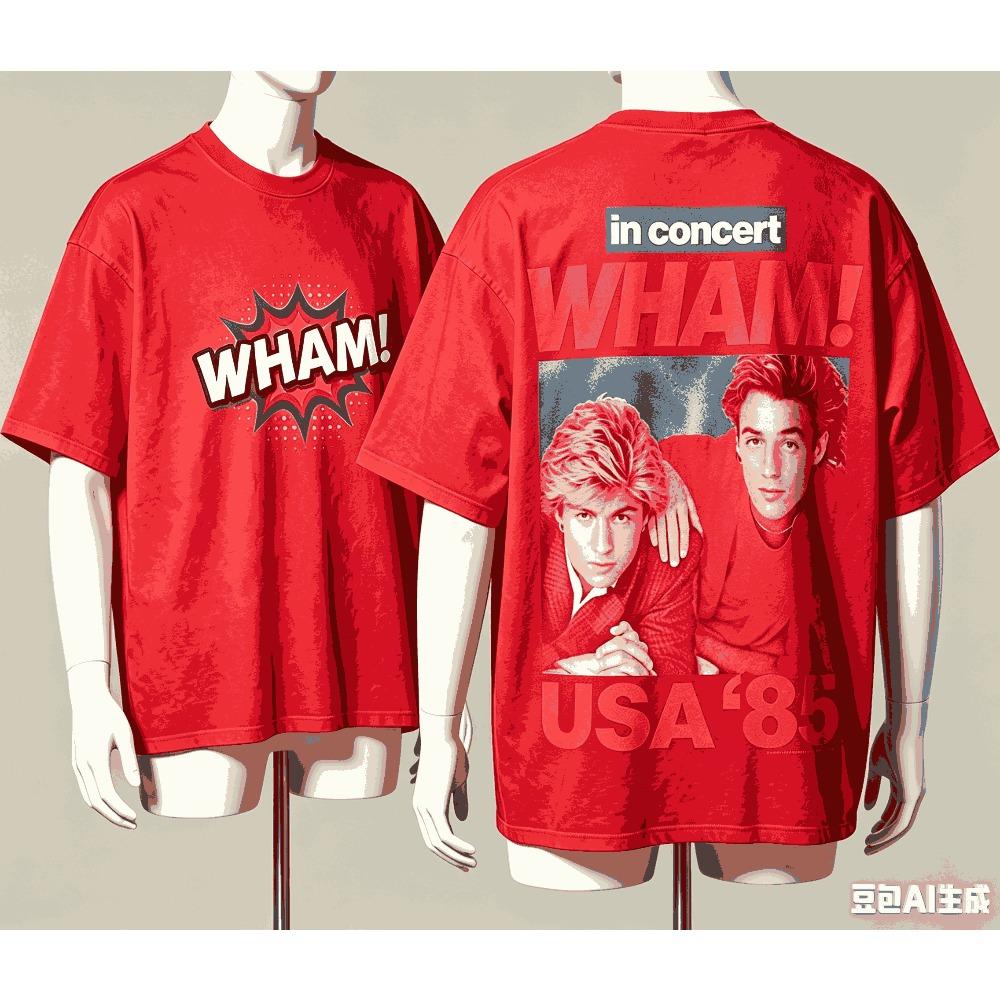 Wham for Fan Gift T-shirt Men Women Harajuku Oversized Unisex Short Sleeve Streetwear high quality Couples Classic soft Retro Fashion