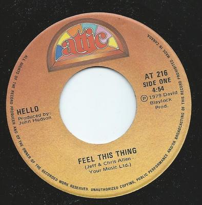 7-дюймовая пластинка HELLO - Feel This Thing AT216 Attic 1979 Канада Рок Б/У