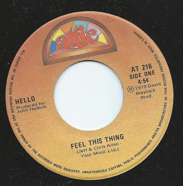 7-дюймовая пластинка HELLO - Feel This Thing AT216 Attic 1979 Канада Рок Б/У