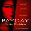 Payday by Celia Walden Hardback Book 9780751583175