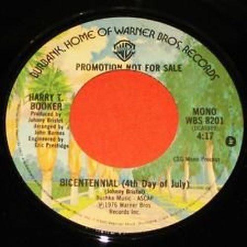 7inch Record HARRY T. BOOKER - Bicentennial (4th Day Of July) WBS8201 Warner Bros. Re 1976 US Soul/Funk Used