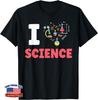 I Love Science Scientific Scientist Team Sayings Unisex T-Shirt
