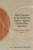 The Music Education for the TwentyFirst Century : Legacies, Conversations, Aspirations : 1 Book