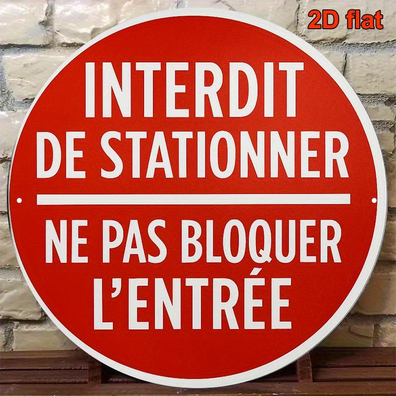 HD Tin Sign Interdit De Stationner Ne Pas Bloquer LEntree Round Metal Wall Art French No Parking Sign Decor