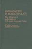 Книга Ambassadors In Foreign Policy : The Influence of Individuals On U.S.-Latin American Policy