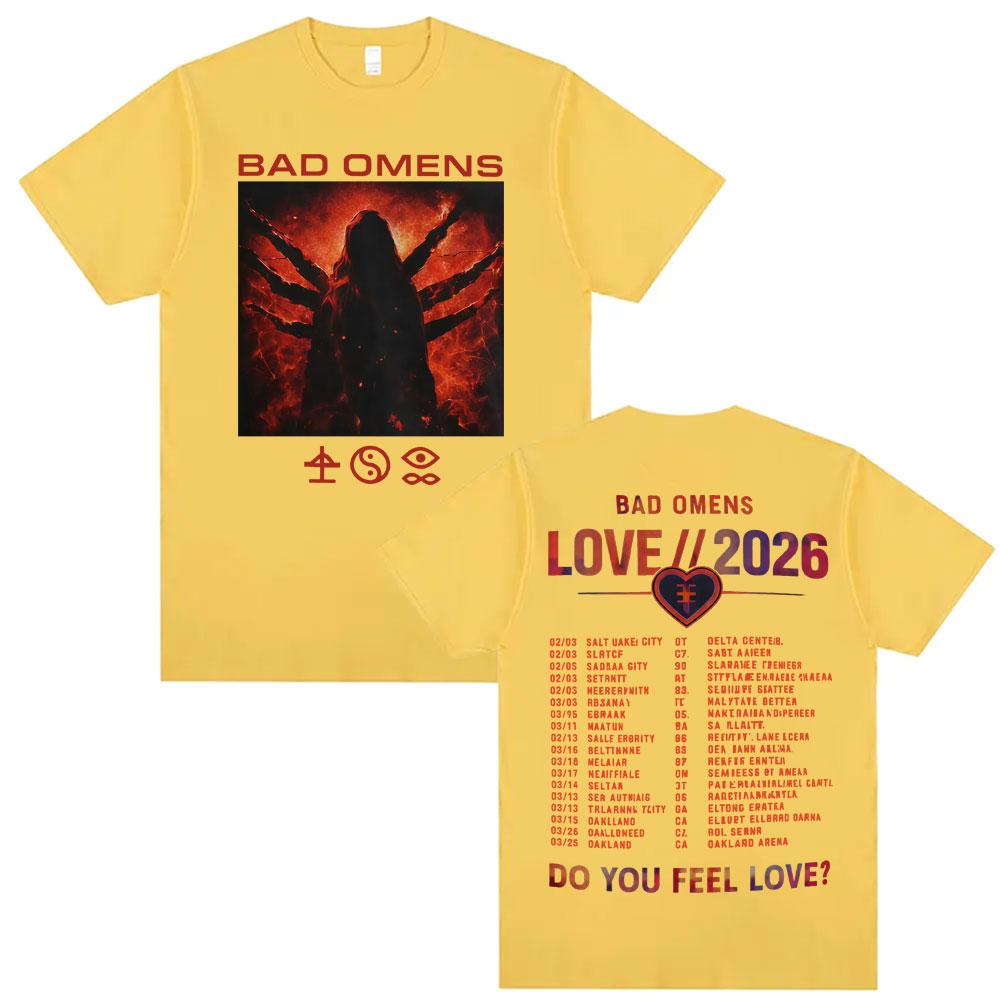 Band Bad Omens Do You Feel Love Love 2026 Tour Merch T Shirt Men Women Clothes Fashion Vintage T-shirts High Quality Cotton Loose Oversized T-shirt