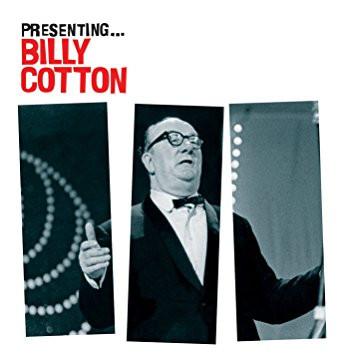 CD BILLY COTTON Presenting... Billy Cotton SIGNCD2578 SIGNATURE 2004 UK Jazz Used