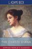 Книга The Chaste Diana (Esprios Classics)