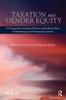 Книга Taxation and Gender Equity : A Comparative Analysis of Direct and Indirect Taxes In Developing and Developed Countries