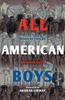 Книга All American Boys : The Illustrated Edition