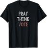 Pray Think Vote Jesus 2020 Shirt Christian Election America T-Shirt