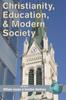 Книга Christianity, Education and Modern Society