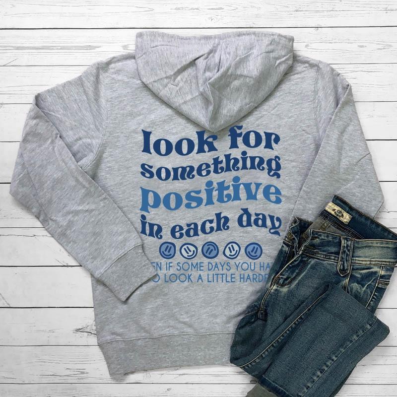 Ищите что-то позитивное в толстовках с принтом на спине Every Day Positive Saying Женская эстетичная толстовка с капюшоном Tumblr Hoodie