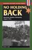 Книга No Holding Back : Operation Totalize, Normandy, August 1944