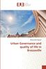 Книга Urban Governance and Quality of Life In Brazzaville
