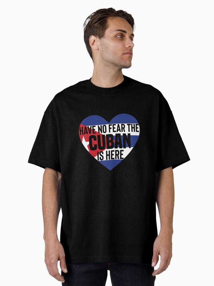 Celia Cruz Have No Fear The Cuban Is Here - Cuban Pride Oversized T-Shirt