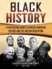 The Black History A Captivating Guide To African American History And The Haitian R by Captivating History - Hardback Book