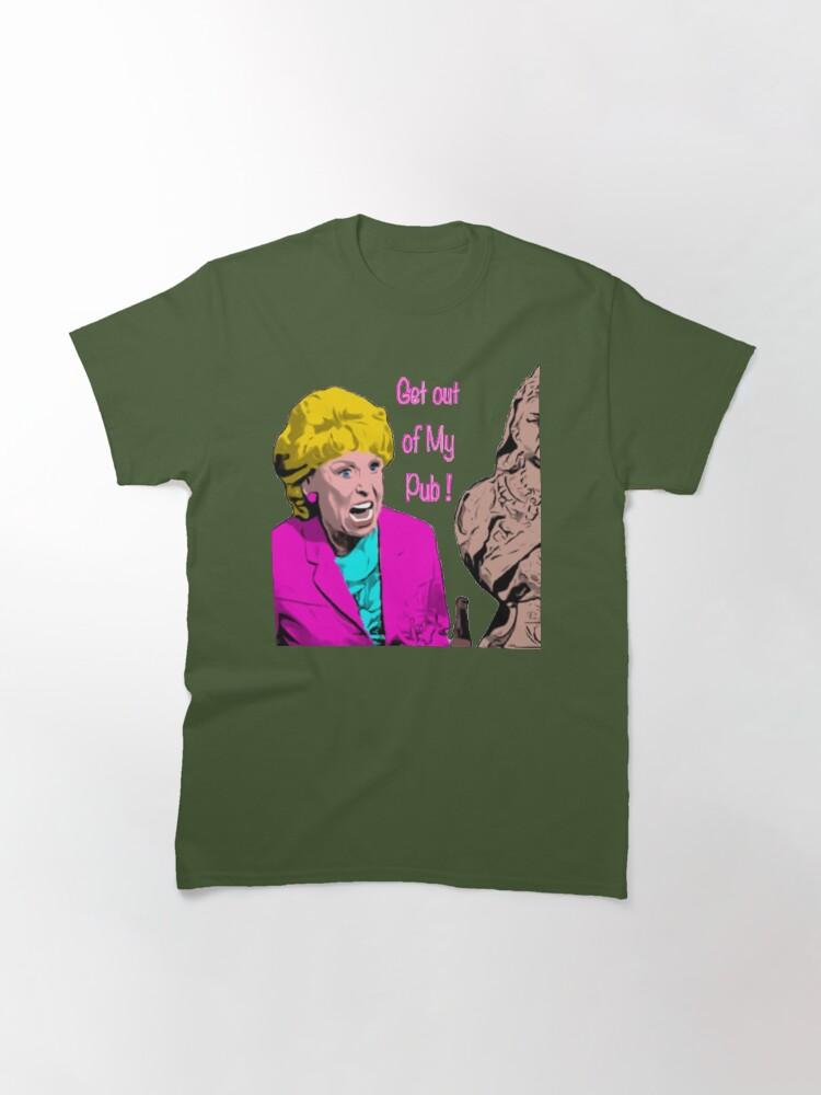 Barbara Get out of my pub! - Eastenders Classic T-Shirt