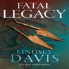 Fatal Legacy by Lindsey Davis Hardback Book 9781529354737