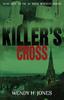 Книга Killers Cross A Di Shona Mckenzie Mystery 3 Di Shona Mckenzie Mysteries by Wendy H. Jones - Paperback