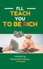 Книга Mastering Personal Finance : I'll Teach You To Be Rich