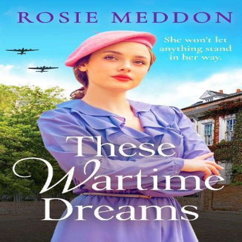These Wartime Dreams by Rosie Meddon Paperback Book 9781800326637
