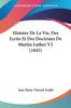 Книга Histoire De La Vie Des Ecrits Et Des Doctrines De Martin Luther V2 1845 by Jean Marie Vincent Audin - Paperback