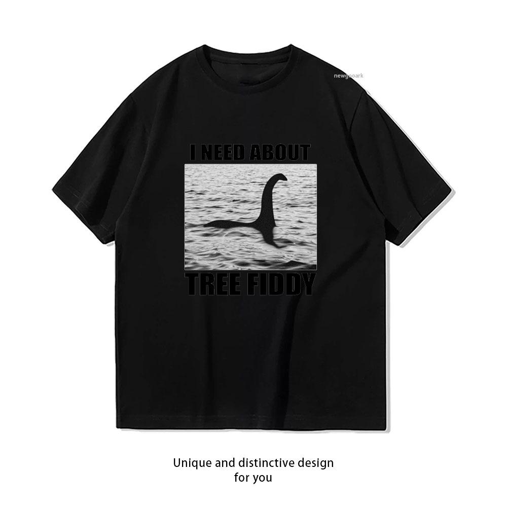 i need about Tree Fiddy TShirt Woman Man Casual Cotton Printed T Shirts Adult Streetwear Woman Clothing Breathable