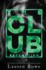 Книга The Club Redemption 3 The Club Trilogy by Lauren Rowe - Paperback