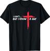I Can't But I Know A Guy T-Shirt
