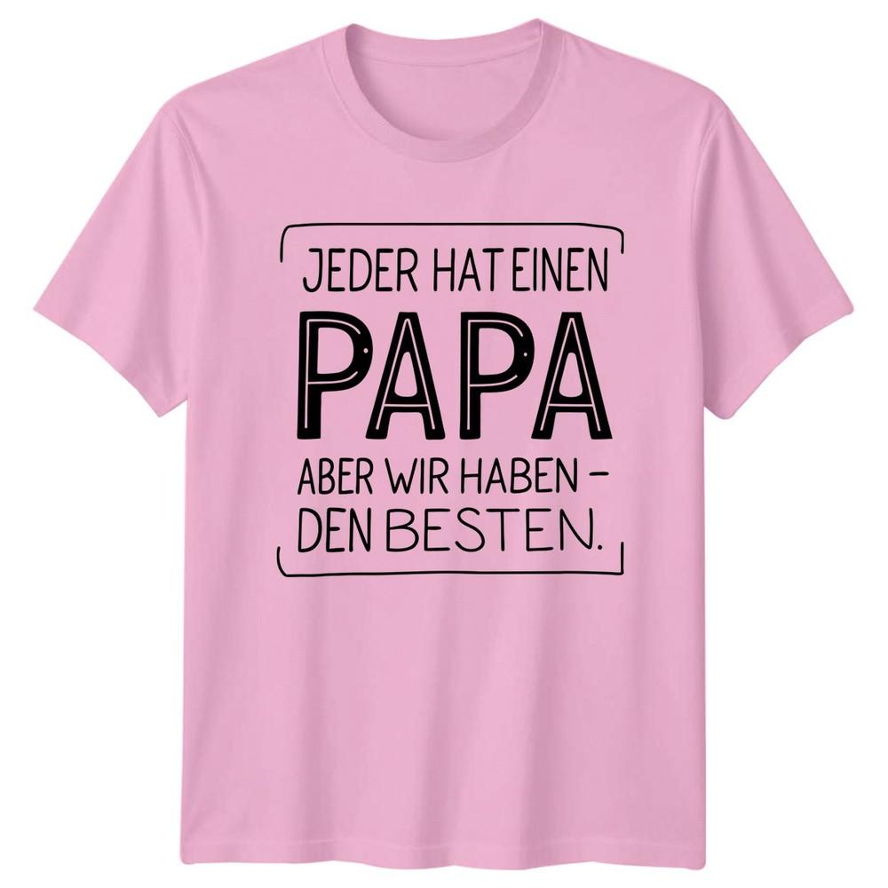 Jeder Hat Einen Papa Aber Unisexs TShirt GerUnisex Father Family Fathers Day Gift