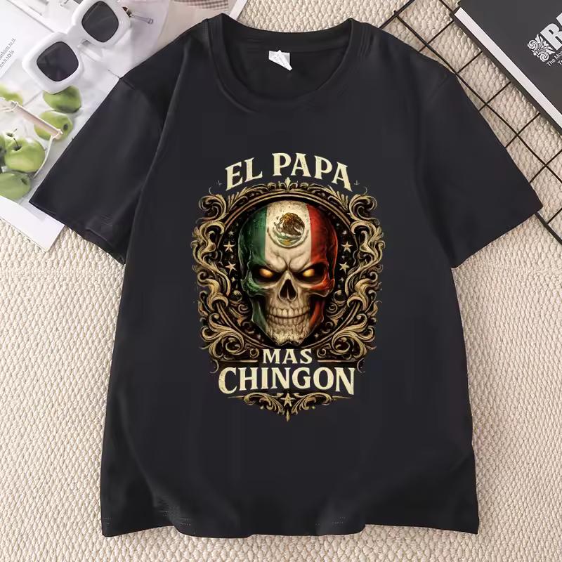 El Papa Mas Chingon Graphic T Shirts Mexican Skull Flag Design Cotton T Shirt Men Women Printed Round Neck Short Sleeve Soft