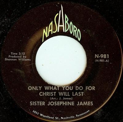 7-дюймовая пластинка JOSEPHINE JAMES - Only What You Do For Christ Will La N981 Nashboro 1970 США Соул/Фанк