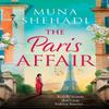 The Paris Affair by Muna Shehadi Paperback Book 9781035407781