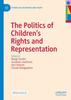 Книга The Politics of Children???s Rights and Representation