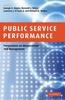 The Public Service Performance : Perspectives On Measurement and Management Book